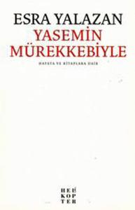 Yasemin Mürekkebiyle  Hayata ve Kitaplara Dair