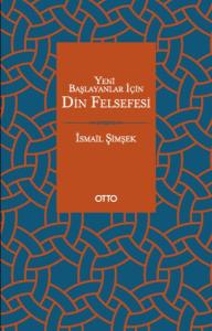 Yeni Başlayanlar İçin Din Felsefesi