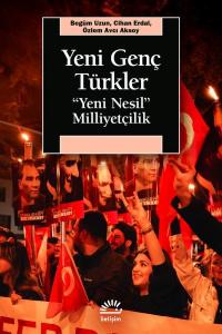 Yeni Genç Türkler Yeni Nesil Milliyetçilik