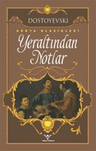 Yeraltından Notlar
