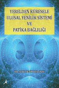 Yerelden Küresele Ulusal Yenilik Sistemi ve Patika Bağlılığı
