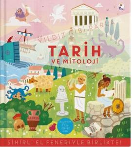 Yıldız Gibi Parla - Tarih ve Mitoloji (Sihirli El Feneriyle Birlikte)