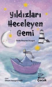 Yıldızları Heceleyen Gemi