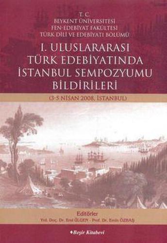 1. Uluslararası Türk Edebiyatında İstanbul Sempozyumu E. Ülgen