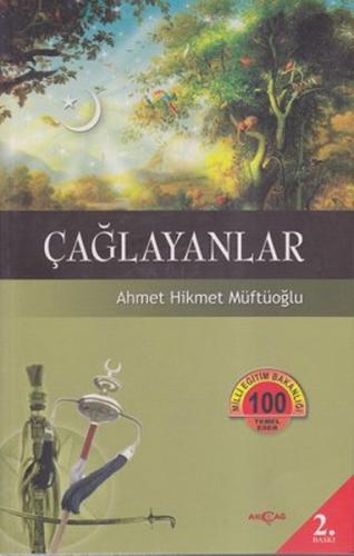 100 Temel Eser Çağlayanlar Ahmet Hikmet Müftüoğlu
