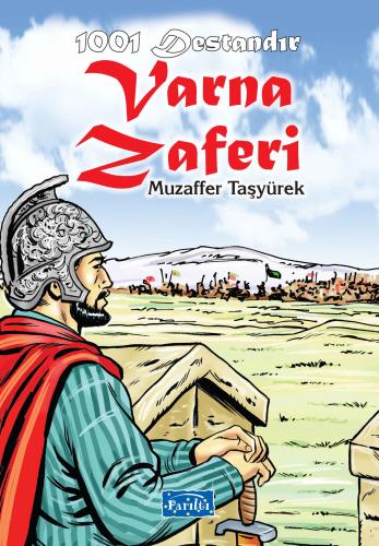 1001 Destandır - Varna Zaferi Muzaffer Taşyürek