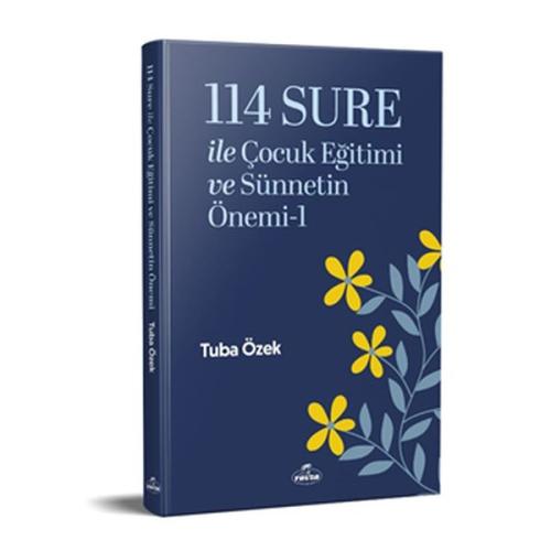 114 Sure ile Çocuk Eğitimi ve Sünnetin Önemi-1 Tuba Özek