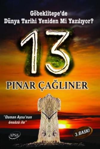 13 - Göbeklitepe'de Dünya Tarihi Yeniden mi Yazılıyor? Pınar Çağlıner