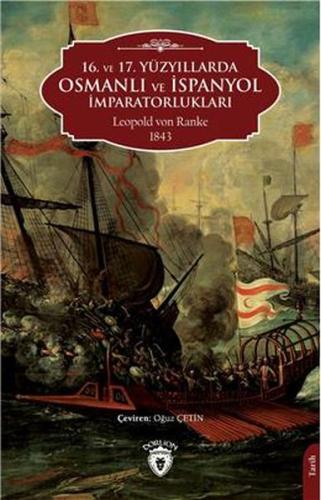 16. ve 17. Yüzyıllarda Osmanlı Ve İspanyol İmparatorlukları Leopold Vo