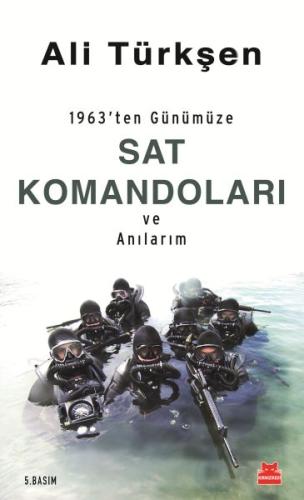 1963'ten Günümüze Sat Komandoları ve Anılarım Ali Türkşen