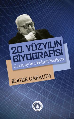20. Yüzyılın Biyografisi %14 indirimli Roger Garaudy