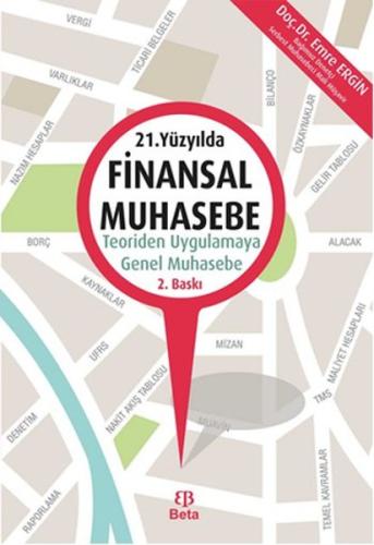 21. Yüzyılda Finansal Muhasebe: Teoriden Uygulamaya Genel Muhasebe