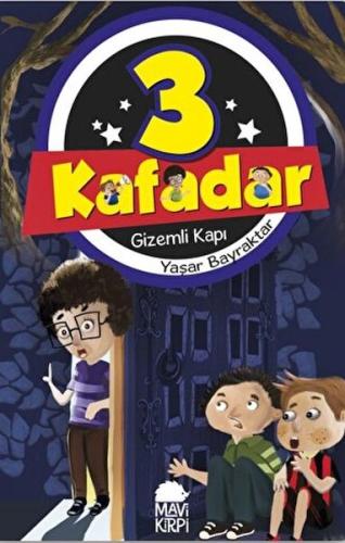 3 Kafadar 1 - Gizemli Kapı %20 indirimli Yaşar Bayraktar