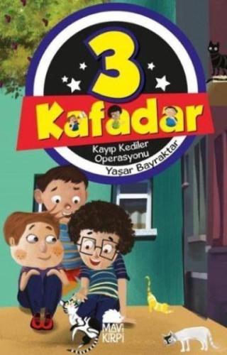 3 Kafadar 3 Kayıp Kediler Operasyonu %20 indirimli Yaşar Bayraktar
