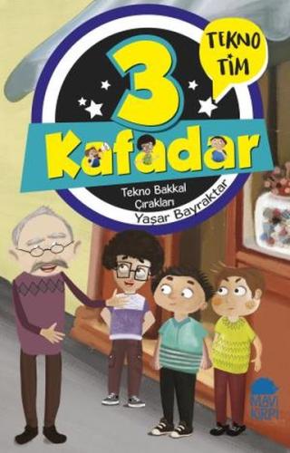 3 Kafadar Tekno Tim - Tekno Bakkal Çırakları %20 indirimli Yaşar Bayra