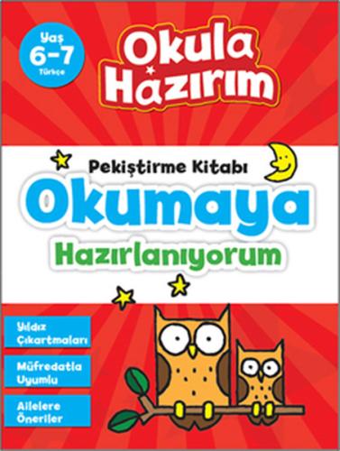 6-7 Yaş Türkçe Pekiştirme Kitabı Okumaya Hazırlanıyorum / Okula Hazırım