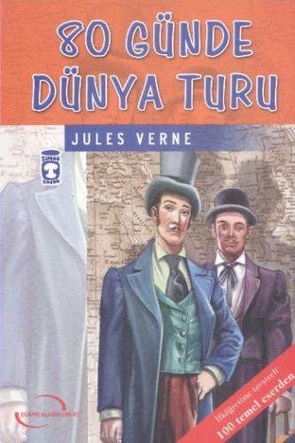 80 Günde Dünya Turu / İlk Gençlik Klasikleri Jules Verne