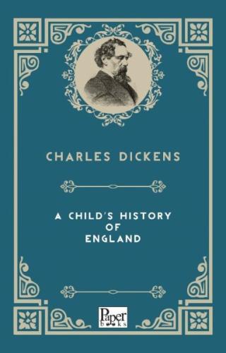 A Child's History Of England (İngilizce Kitap) Charles Dickens