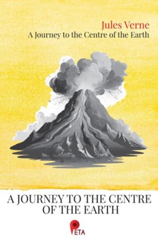 A Journey to the Centre of the Earth Jules Verne