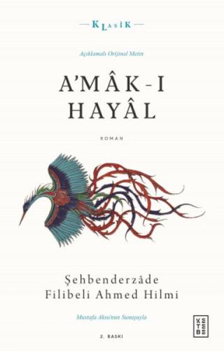 A’mâk-ı Hayâl Şehbenderzade Filibeli Ahmed Hilmi