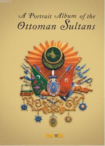 A Portrait Albüm of the Ottoman Sultans Derleme