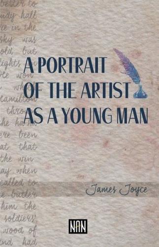 A Portrait Of The Artist As A Young Man James Joyce