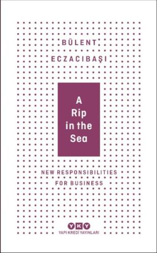 A Rip In The Sea - New Responsibilities For Business