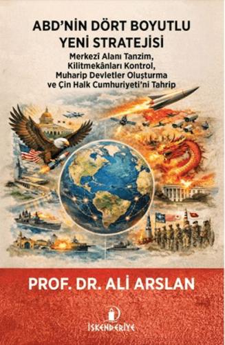 ABD’nin Dört Boyutlu Yeni Stratejisi Ali Arslan