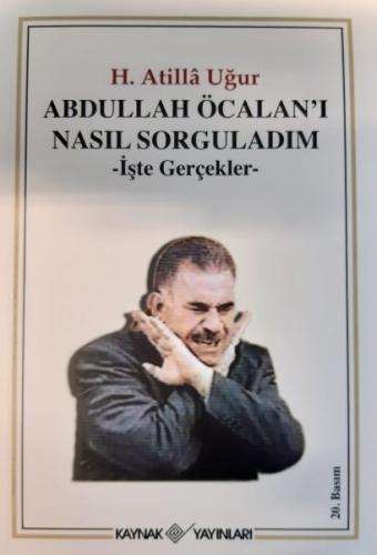Abdullah Öcalan'ı Nasıl Sorguladım  İşte Gerçekler