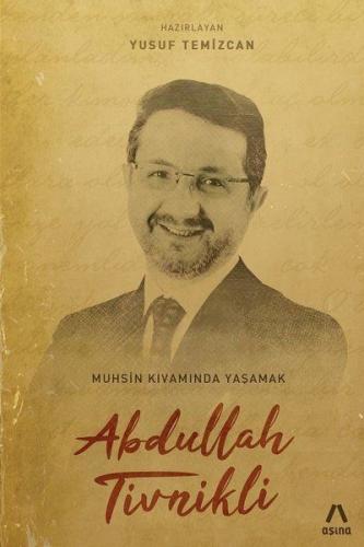 Abdullah Tivinikli - Muhsin Kıvamında Yaşamak Yusuf Temizcan
