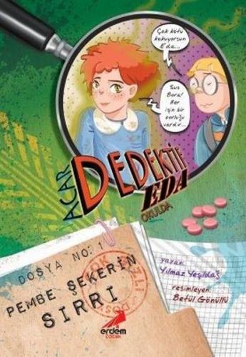 Acar Dedektif Eda Okulda 1 - Pembe Şeker'in Sırrı %30 indirimli Yılmaz