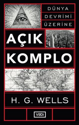 Açık Komplo - Dünya Devrimi Üzerine H. G. Wells
