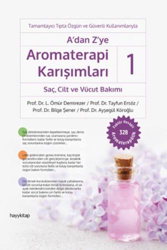 A'dan Z'ye Aromaterapi Karışımları 1 - SaçCilt ve Vücut Bakımı Prof. D