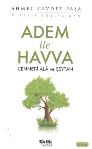 Adem ile Havva Cennet-i Ala ve Şeytan Ahmed Cevdet Paşa