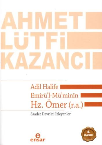 Adil Halife Emirü'l-Mü'minin Hz. Ömer (r.a.)  Saadet Devri'ni İsteyenler