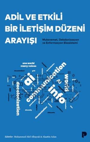 Adil ve Etkili Bir İletişim Düzeni Arayışı Kolektif