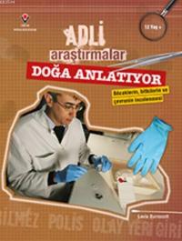 Adli Araştırmalar / Doğa Anlatıyor Leela Burnscott
