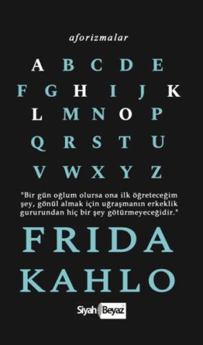 Aforizmalar - Frida Kahlo