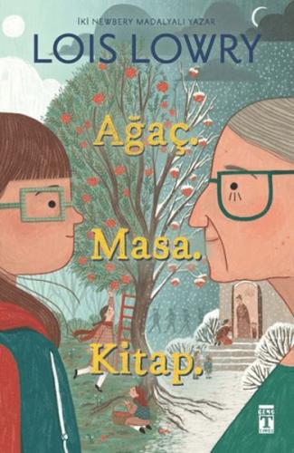 Ağaç. Masa. Kitap. Lois Lowry