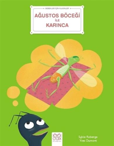 Ağustos Böceği ile Karınca - Bebekler İçin Klasikler