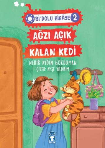 Ağzı Açık Kalan Kedi - Bi Dolu Hikaye 2 %15 indirimli Nehir Aydın Gökd