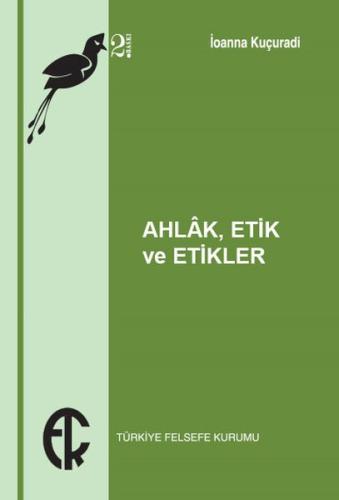 Ahlak Etik ve Etikler %10 indirimli İoanna Kuçuradi