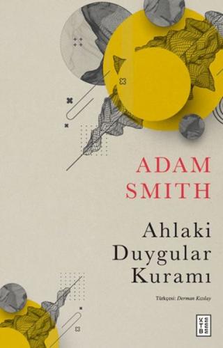 Ahlaki Duygular Kuramı Adam Smith