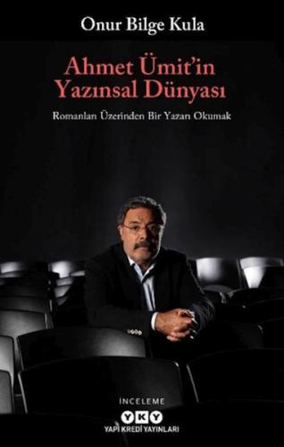 Ahmet Ümit’in Yazınsal Dünyası