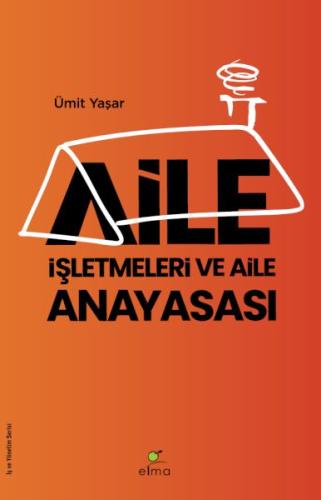 Aile İşletmeleri ve Aile Anayasası