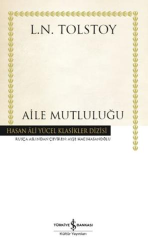 Aile Mutluluğu - Hasan Ali Yücel Klasikleri (Ciltli)