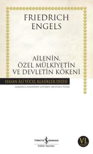 Ailenin, Özel Mülkiyetin ve Devletin Kökeni - Hasan Ali Yücel Klasikleri