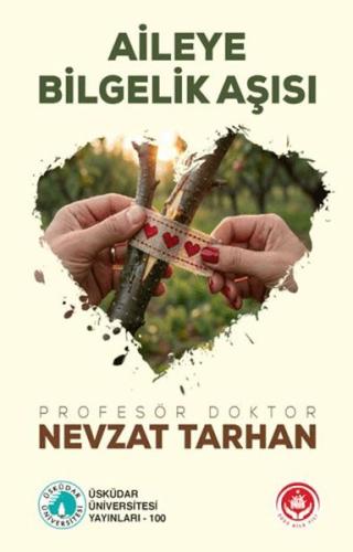 Aileye Bilgelik Aşısı Nevzat Tarhan