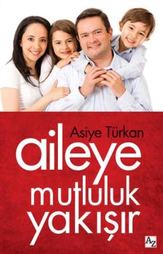 Aileye Mutluluk Yakışır %23 indirimli Asiye Türkan