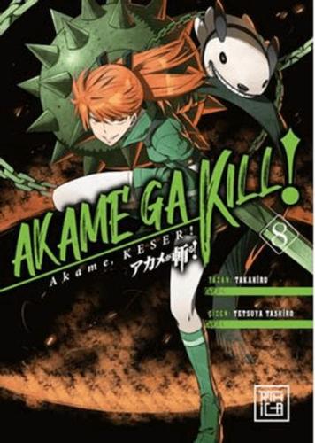 Akame, Keser 8